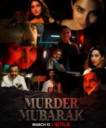 Murder Mubarak (2024) Murder Mubarak (2024)